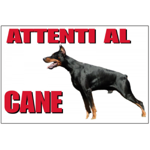 ATTENTI AL CANE DOBERMANN