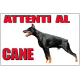 ATTENTI AL CANE DOBERMANN